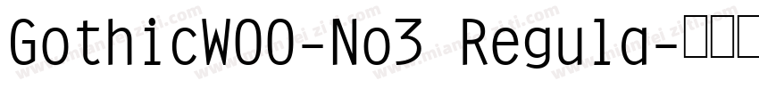 GothicW00-No3 Regula字体转换